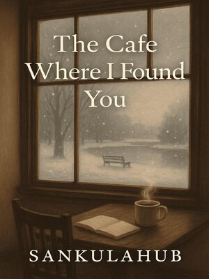 cover image of The Cafe Where I Found You